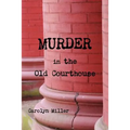 Murder in the Old Courthouse