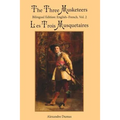 The Three Musketeers, Vol. 2: Bilingual Edition: English-French