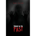 Trapped in the Past