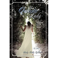 That Quixotic Lady: The story of a remarkable lady that history failed to remember!