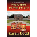 Dead Beat at the Palace