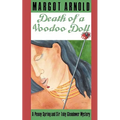 Death of a Voodoo Doll: A Penny Spring and Sir Toby Glendower Mystery