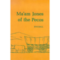 Ma'am Jones of the Pecos