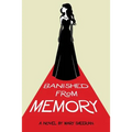 Banished From Memory