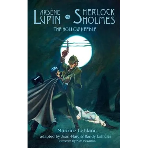 Arsene Lupin vs. Sherlock Holmes: The Hollow Needle