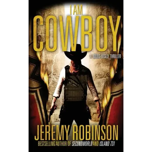 I Am Cowboy - A Milos Vesely Thriller