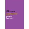 York: African Slave and Explorer