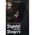 Nightfall and Other Dangers