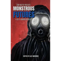 Monstrous Futures: A Sci-Fi Horror Anthology