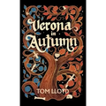 Verona in Autumn: What next for Romeo and Juliet?