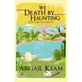 Death By Haunting: A Josiah Reynolds Mystery 7