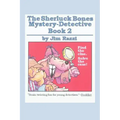The Sherluck Bones Mystery-Detective Book 2