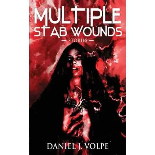 Multiple Stab Wounds: Stories