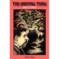 The Undying Thing and Others