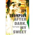 After Dark, My Sweet