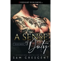 A Sense of Duty