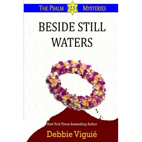 Beside Still Waters: (Psalm 23 Mysteries)