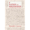A Nation of Shepherds: A Novel Based on a True Story