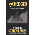 Unhedged