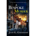 A BESPOKE MURDER an absolutely gripping cozy murder mystery full of twists