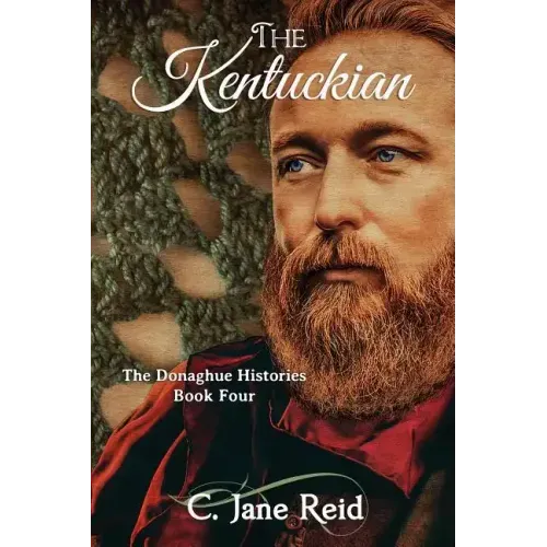 The Kentuckian: The Donaghue Histories Book Four