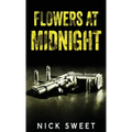Flowers at Midnight: Politicians Behaving Badly