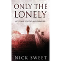 Only The Lonely: Politicians, Lies and Videotapes