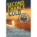 Second Chance Gold (Buck Reilly Adventure Series Book 4)