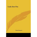 Lady Into Fox