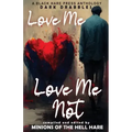 Love Me, Love Me Not: Dark tales of Love, Lust, and Lunacy