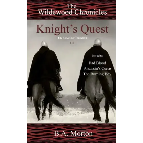 Knight's Quest: The Wildewood Chronicles The Novellas Collection 1-3