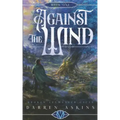 Against the Wind (Broken Leyweaver Cycle #1): An Epic Fantasy Adventure