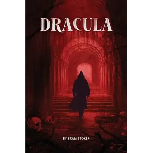 Dracula- The Original Classic Novel with Bonus Annotated Introduction