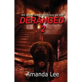Deranged 2: Nikki's Takeover
