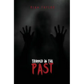 Trapped in the Past