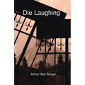 Die Laughing