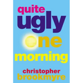 Quite Ugly One Morning