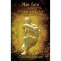 Man-Corn in the Promised Land: Tales of Cannibalism & Other Extreme Folklore