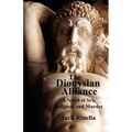 The Dionysian Alliance: A Novel of Sex, Religion, and Murder