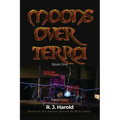 Moons Over Terra: Book One