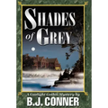 Shades of Grey: A Gaslight Gothic Mystery