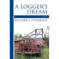 A Logger's Dream