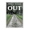 Three Roads Out: The Sequel to Along the Red Dirt Road