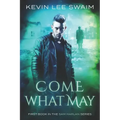 Come What May