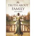 The Truth About Family: A friends to lovers variation of Jane Austen's Pride and Prejudice