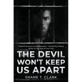 The Devil Won't Keep US Apart