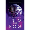 Into the Fog