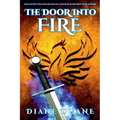 The Door Into Fire: The Tale of the Five, Volume One