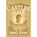 Castles in the Air: a Durant Family Saga