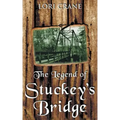 The Legend of Stuckey's Bridge